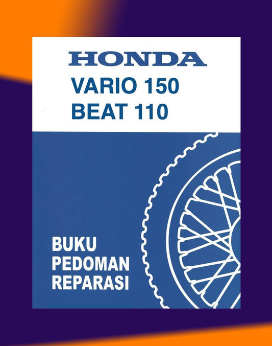 HONDA VARIO 150 BEAT 110 Workshop Repair Manual / BUKU PEDOMAN REPARASI