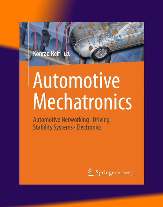 AUTOMOTIVE MECHANOTRONICS 2015 Full Manual Set – Automotive Networking · Driving Stability Systems · Electronics