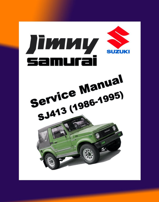 SUZUKI JIMNY SAMURAI SJ413 1986-1995 Full Manual Set – Repair & Maintenance Manual and SUPPLEMENT 2WDandEFI and Spare Parts Catalog