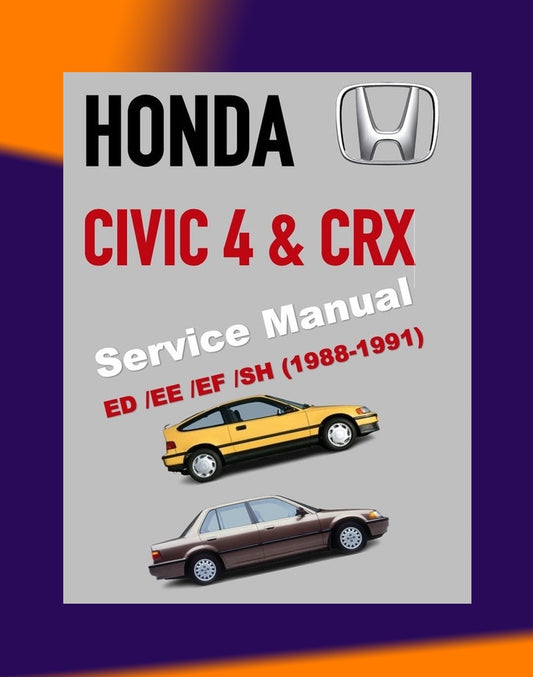 HONDA CIVIC & CRX 4 ED/EE/EF/SH 1988-1991 Full Manual Set – Repair & Maintenance Manual