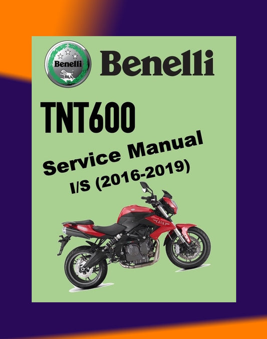 BENELLI TNT600 2014-2019 Full Manual Set – Repair & Maintenance Manual and Spare Parts Catalog and User Handbook