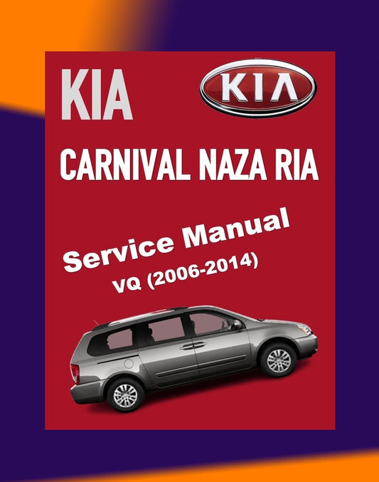 NAZA RIA / KIA CARNIVAL 2006-2014 Full Manual Set – Repair & Maintenance Manual