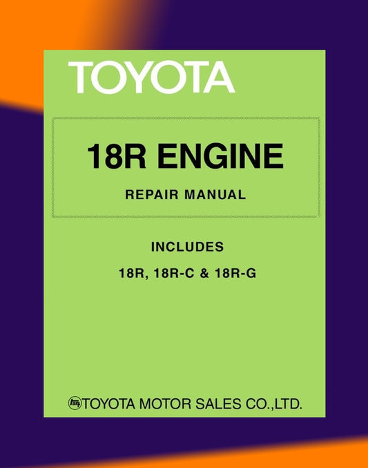 TOYOTA ENGINE 18R /18R-C/ 18R-G Workshop Repair Manual