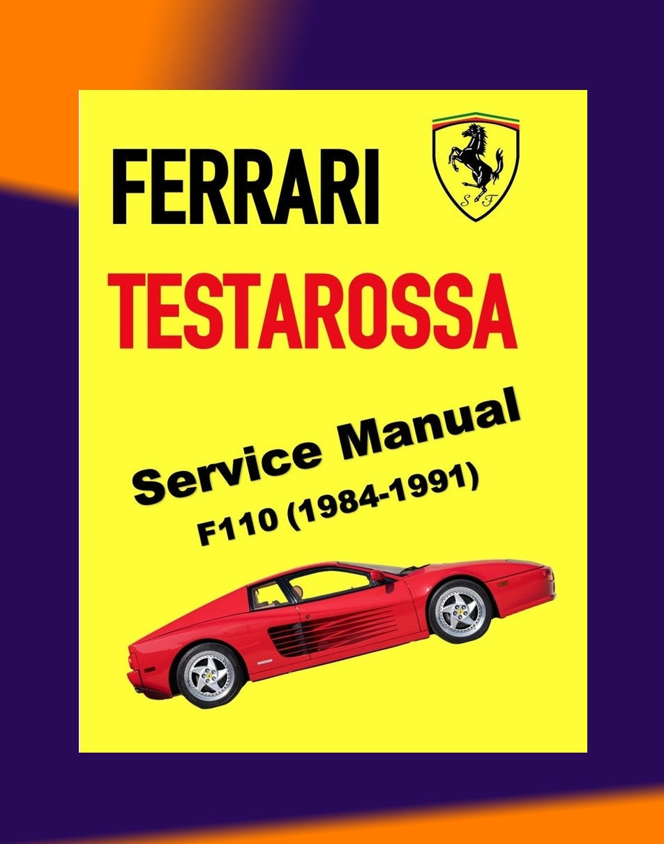 FERRARI TESTAROSSA F110 1984-1991 Full Manual Set – Repair & Maintenance Manual and Spare Parts Catalog