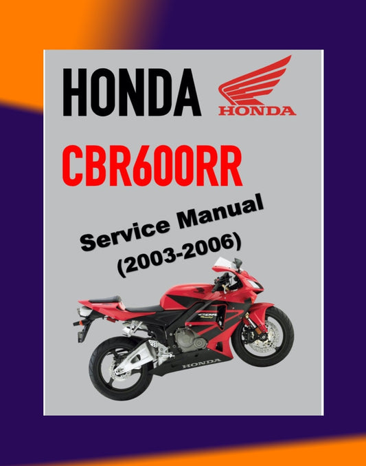 HONDA CBR600RR 2003-2006 Full Manual Set – Repair & Maintenance Manual and Spare Parts Catalog and User Handbook - CBR 600 RR