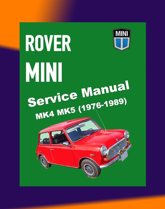 [CLASSIC] MINI-ROVER MK4-MK5 1976-1989 Full Manual Set – Repair & Maintenance Manual