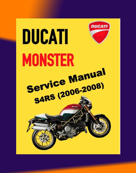 Ducati Monster S4RS 2006 SERVICE REPAIR WORKSHOP MANUAL