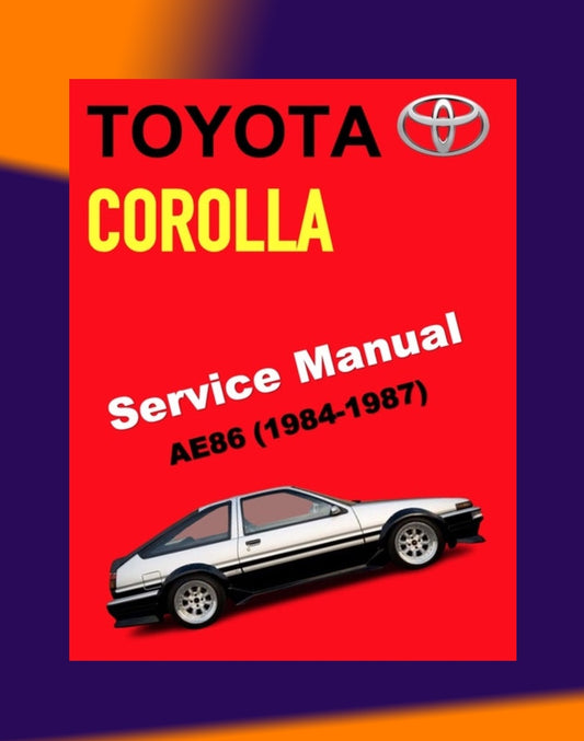 TOYOTA COROLLA FR AE86 1984-1987 Full Manual Set – Repair & Maintenance Manual