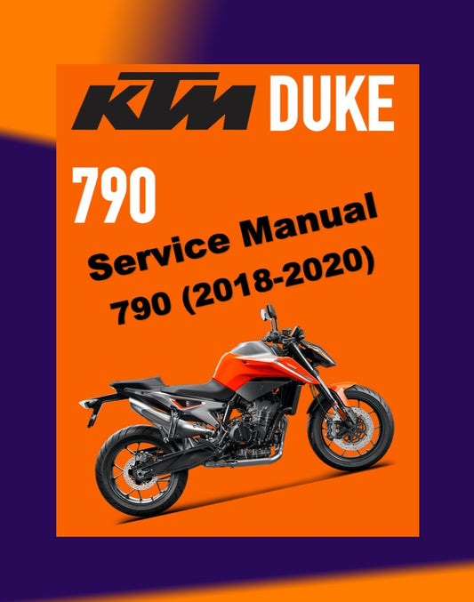 KTM DUKE 790 2018-2020 Full Manual Set – Repair & Maintenance Manual and Spare Parts Catalog and User Handbook