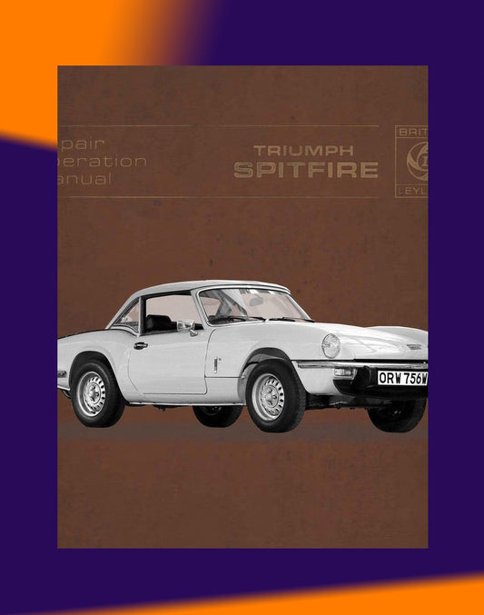 [CLASSIC] TRIUMPH SPITFIRE 1971-1974 Full Manual Set – FACTORY Repair & Maintenance Manual