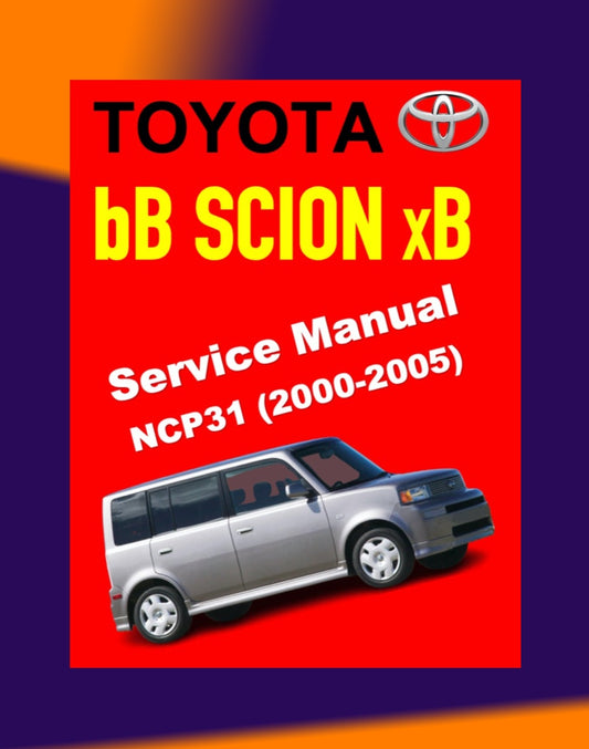 TOYOTA bB 2000-2005 Full Manual Set – Repair & Maintenance Manual