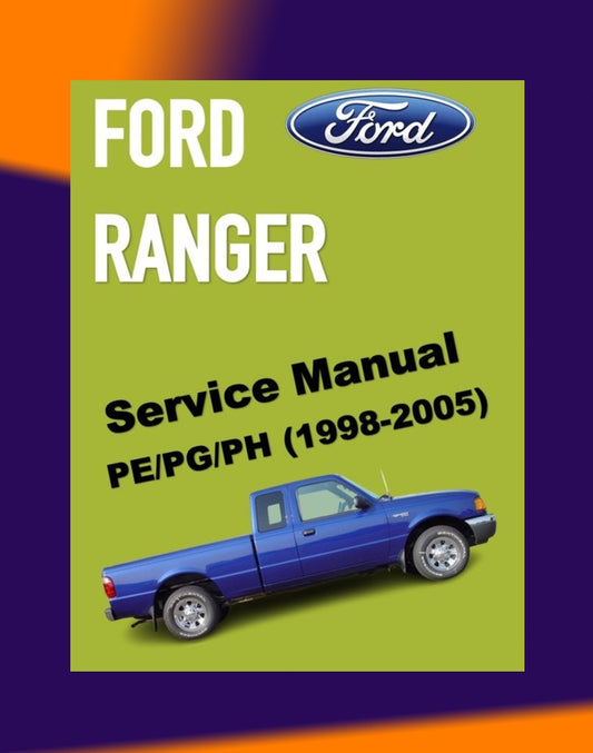 FORD RANGER PE/PG/PH 1998-2005 Full Manual Set – Repair & Maintenance Manual