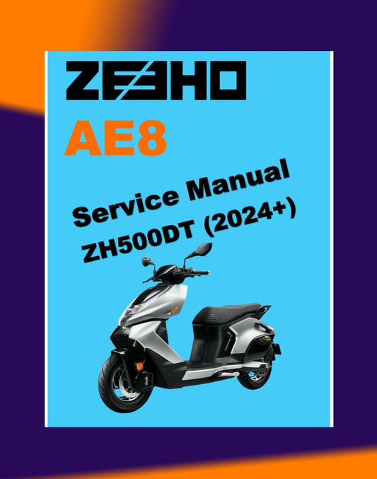 ZEEHO AE8 AE8+ AE8S+ 2024+ Full Manual Set – Repair & Maintenance Manual and Spare Parts Catalog and User Handbook