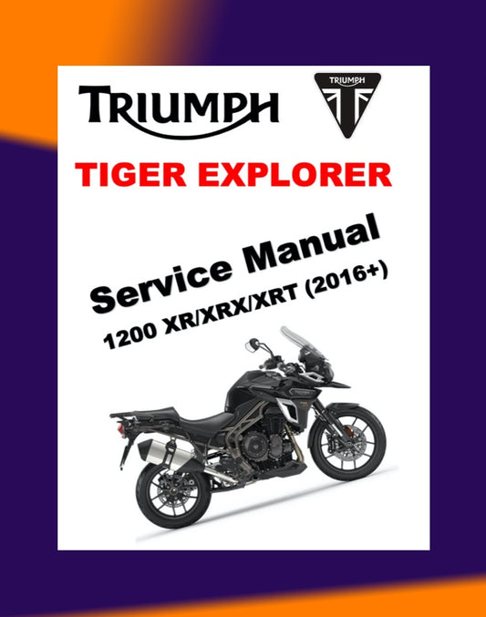TRIUMPH EXPLORER 1200 XR/XRX/XRT 2016-2021 Full Manual Set – Repair & Maintenance Manual and User Handbook