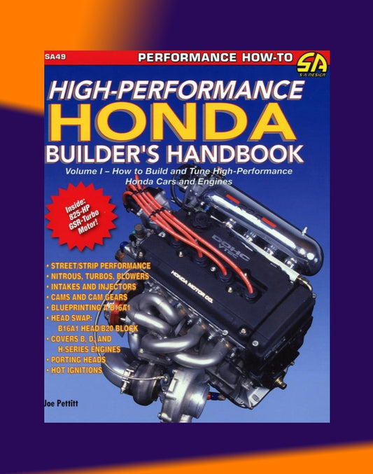 HIGH PERFORMANCE HONDA BUILDER'S HANDBOOK B & D series Full Manual Set – - SA49