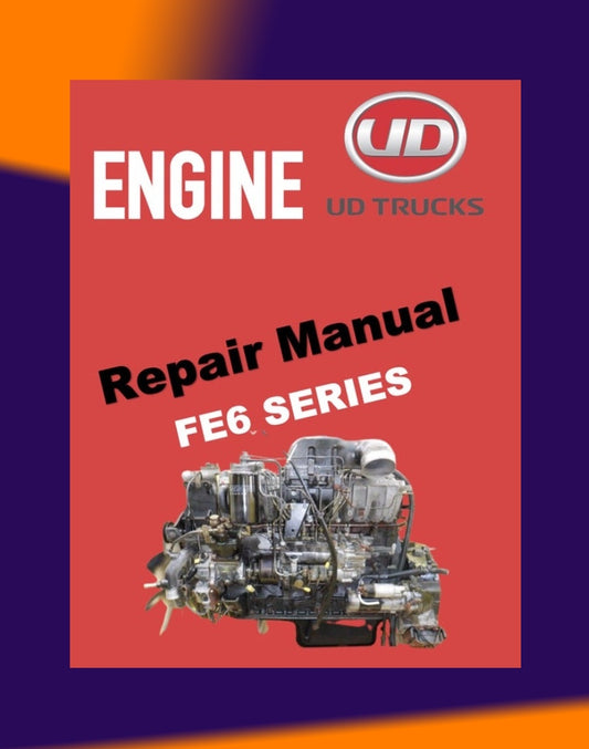 NISSAN UD DIESEL ENGINE FE6 / FE6A / FE6B / FE6T / FE6TA SERVICE REPAIR MANUAL