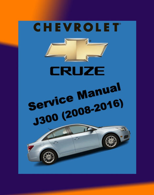 CHEVROLET CRUZE J300 2008-2016 Full Manual Set – Repair & Maintenance Manual