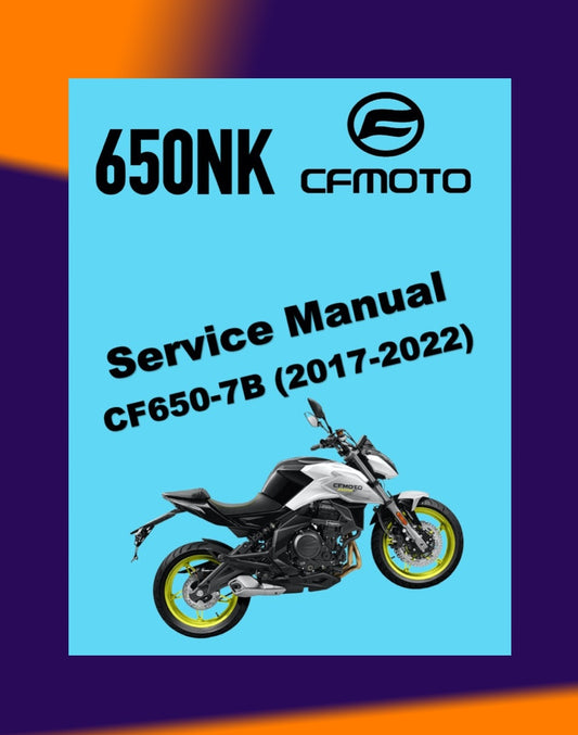 CFMOTO 650NK CF650-7B 2017-2022 Full Manual Set – Repair & Maintenance Manual and Spare Parts Catalog and User Handbook