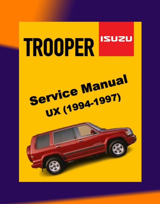 ISUZU TROOPER UX 1994-1997 Full Manual Set – Repair & Maintenance Manual