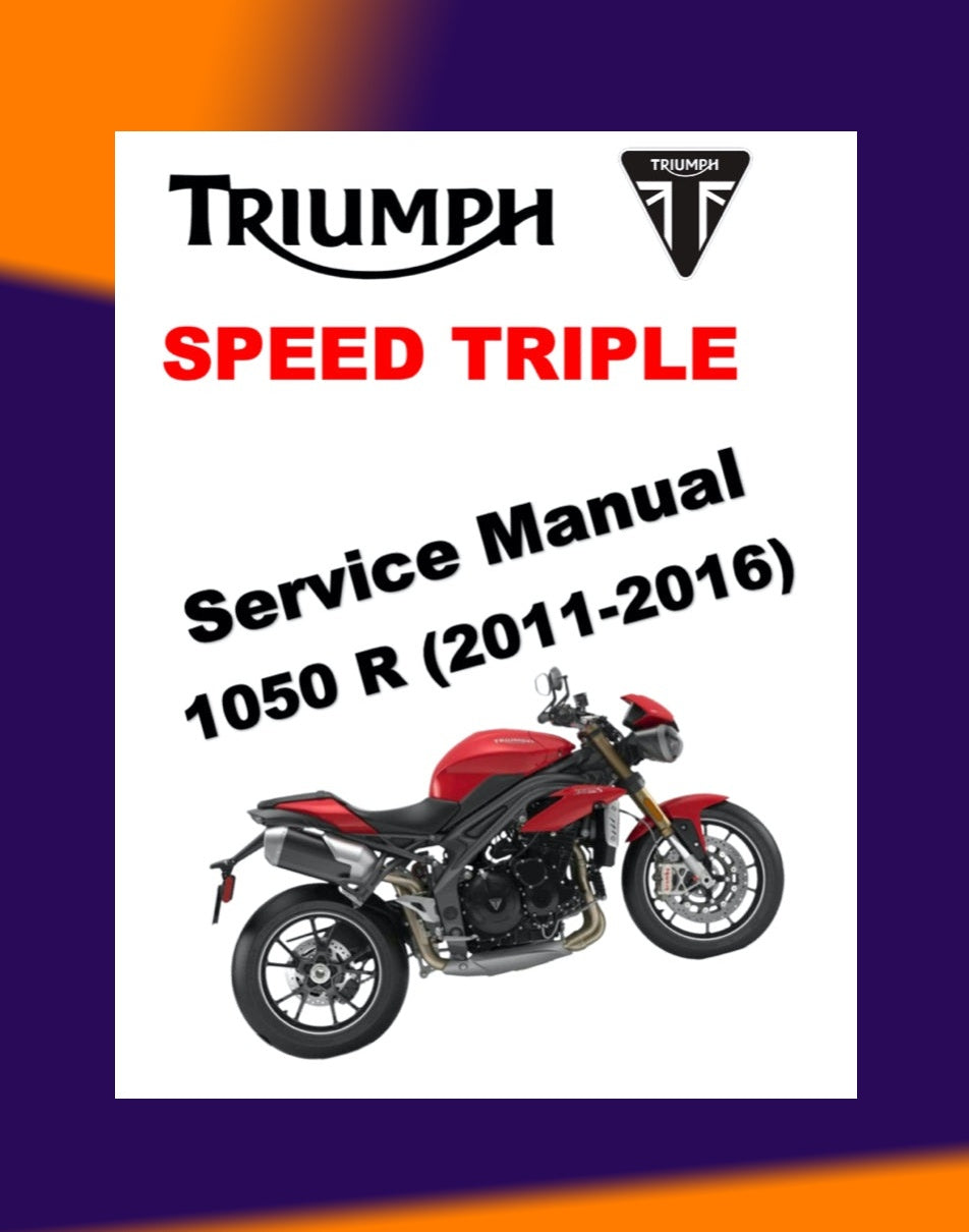 TRIUMPH SPEED TRIPLE/ R 1050 2011-2016 Full Manual Set – Repair & Maintenance Manual and User Handbook