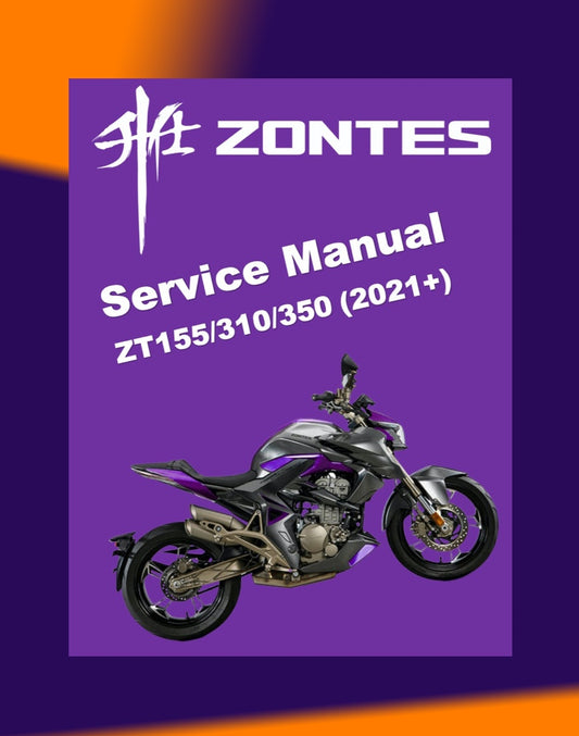 ZONTES ZT155 / ZT310 / ZT350 2021-2023 Full Manual Set – SERVICE MAINTENANCE MANUAL CUM Spare Parts Catalog
