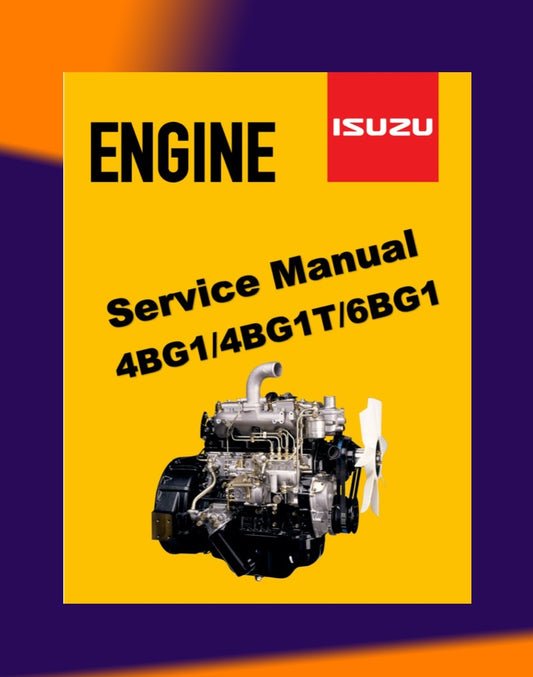 ISUZU ENGINE 4BG1/4BG1T/6BG1 Workshop Repair Manual