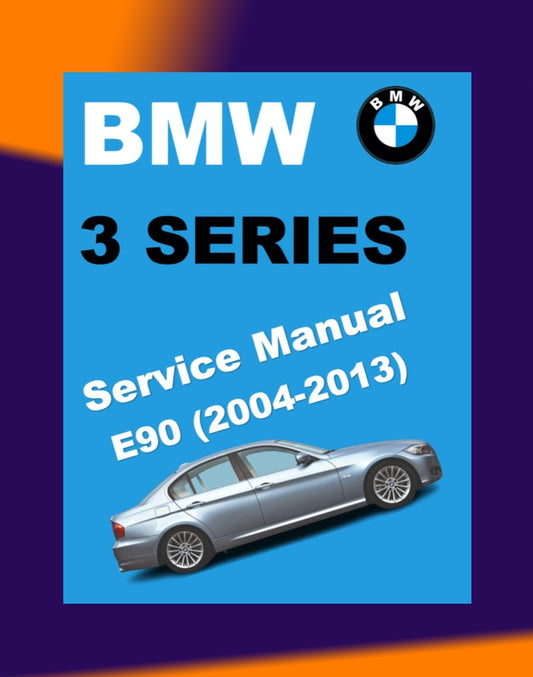 BMW E90 320i 2004-2013 Full Manual Set – Repair & Maintenance Manual