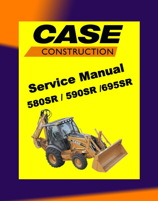 CASE 580SR 590SR(and) 695SR LOADER BACKOE Workshop Repair Manualand Parts Book