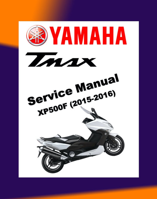 T-MAX YAMAHA TMAX XP500F 2015-2016 Full Manual Set – Repair & Maintenance Manual and User Handbook