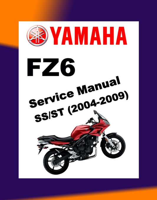 YAMAHA FZ6 FAZER6 FAZER 6 2004-2009 Full Manual Set – Repair & Maintenance Manual and Spare Parts Catalog and User Handbook