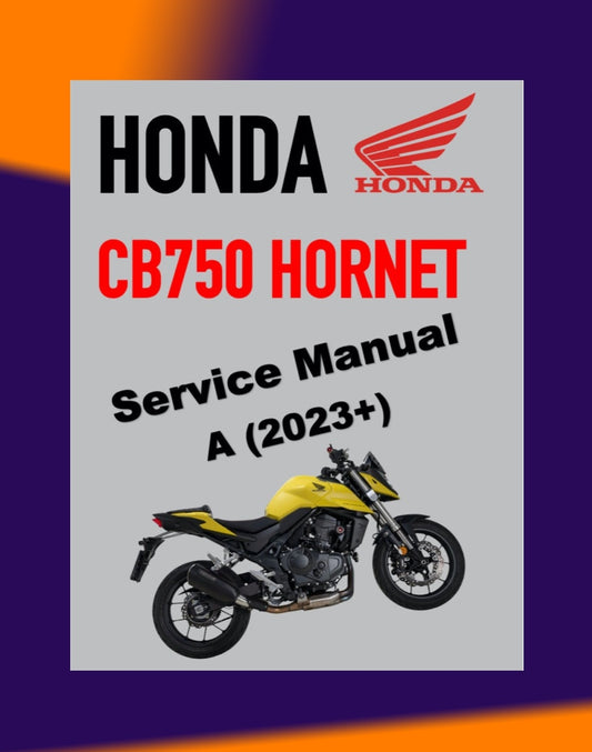 HONDA CB750 HORNET 2023+ Full Manual Set – Repair & Maintenance Manual and Spare Parts Catalog andUser Handbook