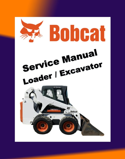 BOBCAT LOADER / EXCAVATOR SERVICE MANUAL