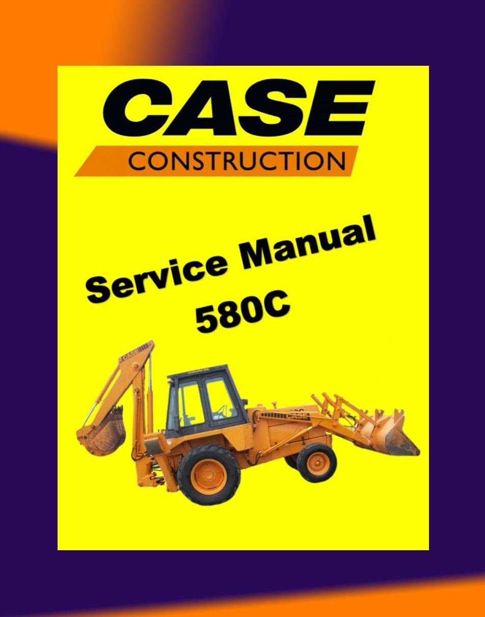 CASE 580C LOADER BACKOE Workshop Repair Manualand Parts Book