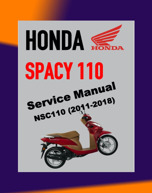 HONDA SPACY 110 NSC110 2011-2018 Full Manual Set – Repair & Maintenance ManualandSpare Parts CatalogandUser Handbook - BAHASA INDONESIA