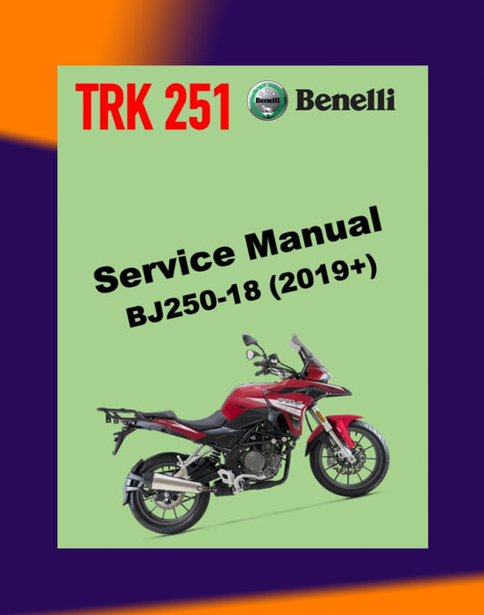 BENELLI TRK 251 2019+ Full Manual Set – Repair & Maintenance Manual and Spare Parts Catalog and User Handbook