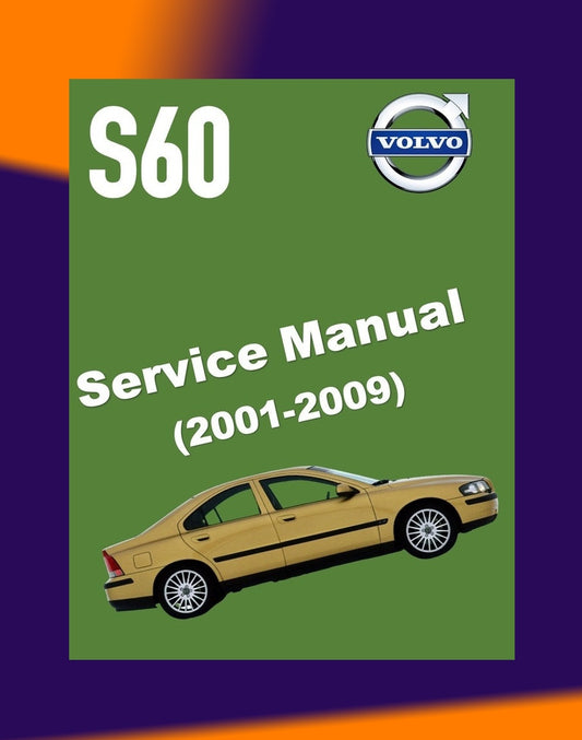 VOLVO S60 2001-2009 Full Manual Set – Repair & Maintenance Manual
