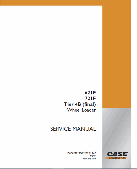 Case 621F, 721F, 721F Wheel Loader Service Manual Workshop Guide