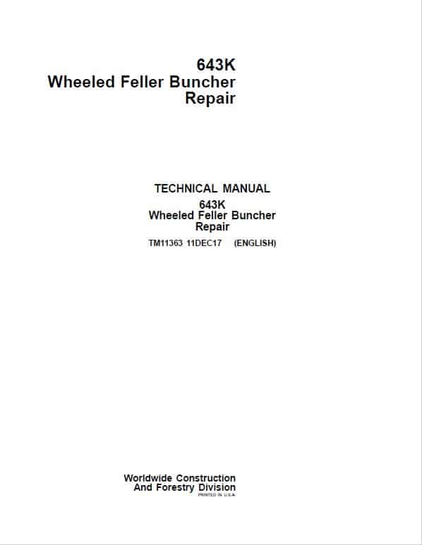 John Deere 643K Wheeled Feller Buncher Repair Technical Manual Workshop Guide