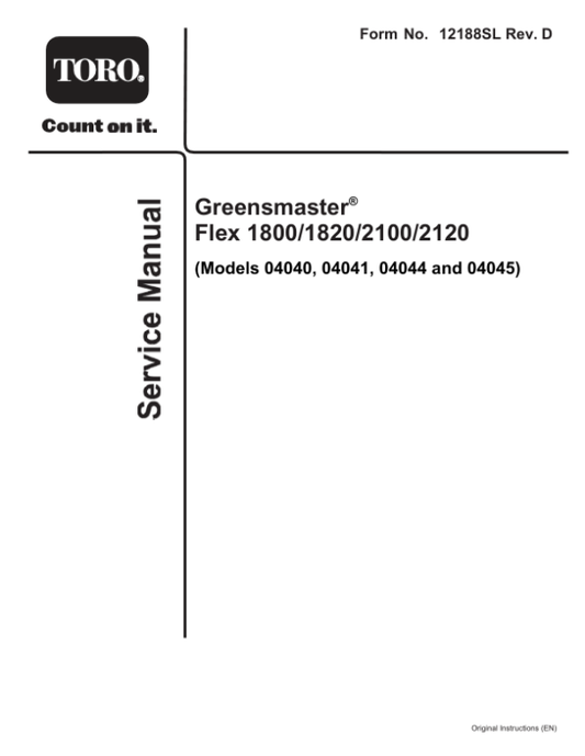 Toro Greensmaster Flex 1800, 1820, 2100, 2120 (Model 04041, 04040, 04044, 04045) Service Repair Manual Workshop Guide