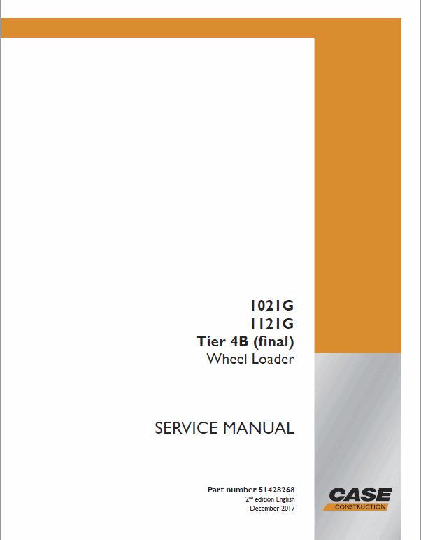 Case 1021G, 1121G Wheel Loader Service Manual Workshop Guide