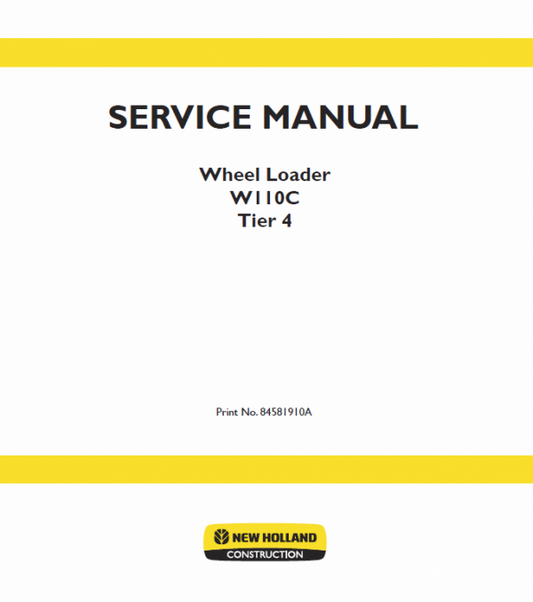 New Holland W110C Tier 4 Wheel Loader Service Manual Workshop Guide