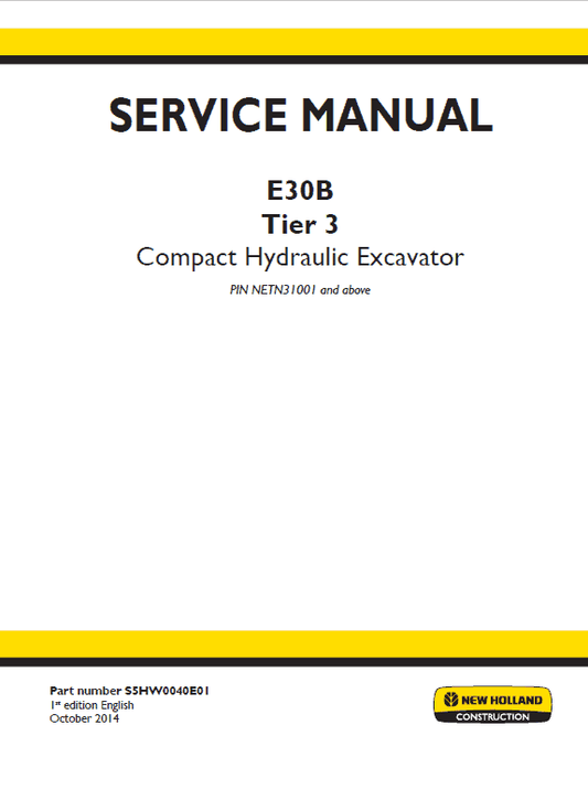 New Holland E30B Tier 3 Compact Excavator Service Manual Workshop Guide