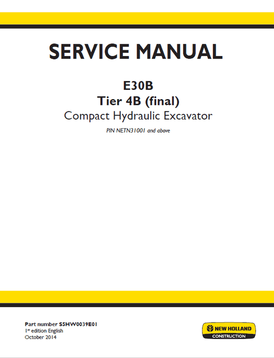 New Holland E30B Tier 4B Compact Excavator Service Manual Workshop Guide