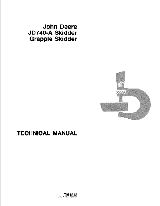 John Deere 740A Skidder Repair Technical Manual (TM1213) Workshop Guide
