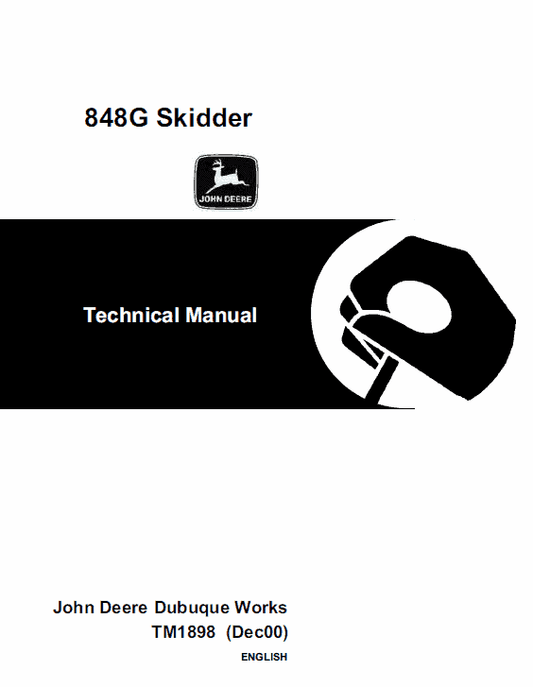 John Deere 848G Skidder Repair Technical Manual (TM1898) Workshop Guide