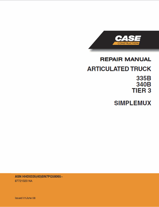 Case 335B, 340B Articulated Truck Service Manual Workshop Guide