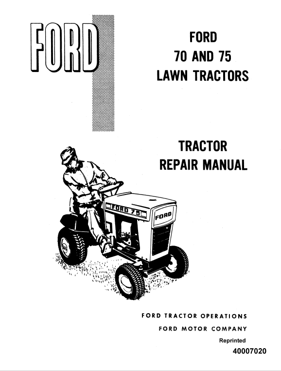 Ford 70, 75 Lawn Tractor Service Manual Workshop Guide