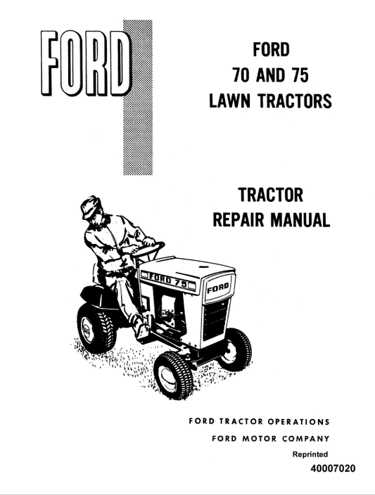 Ford 70, 75 Lawn Tractor Service Manual Workshop Guide