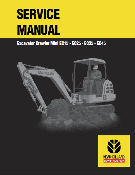 New Holland EC15, EC25, EC35, EC45 Mini Excavator Service Manual Workshop Guide