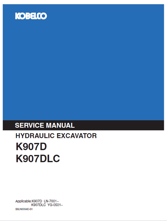 Kobelco K907D and K907DLC Excavator Service Manual Workshop Guide